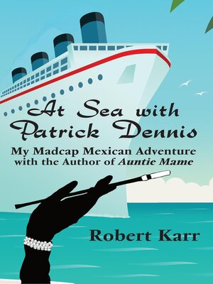cover image of At Sea with Patrick Dennis